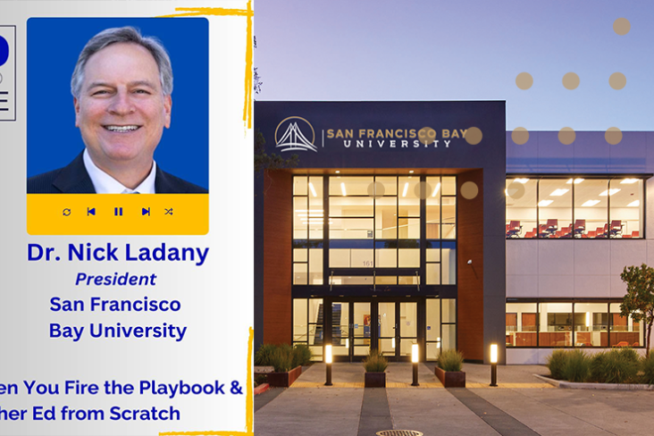 Rebuilding Higher Education – SFBU President Dr. Nick Ladany on The EdUp Experience