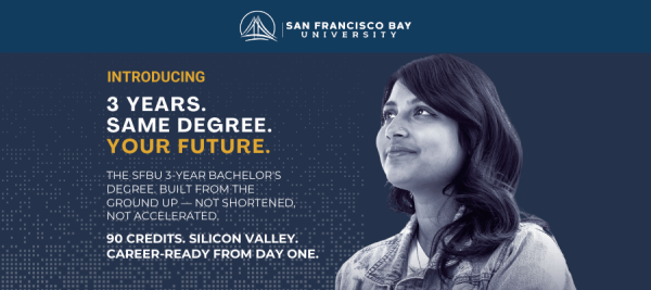 Image showing a woman proudly looking toward her future. Text says "Introducing 3 Years. Same Degree. Your Future". Additional details on the program shown